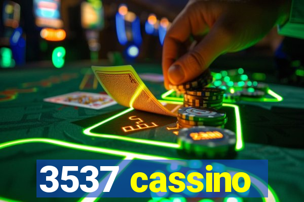 3537 cassino